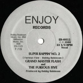 Download track Super Rappin' No. 2 Grandmaster Flash, The Furious Five