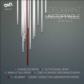 Download track Unstoppable (Shameless Rmx) Deliriant