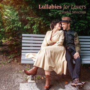 Download track Dance Me To The End Of Love Lullabies For Lovers