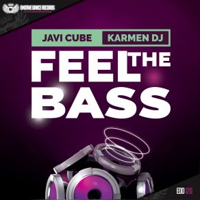 Download track Feel The Bass (Original Mix) Karmen DJ, Javi Cube