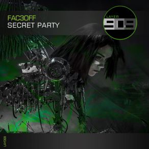 Download track Secret Party Fac3Off