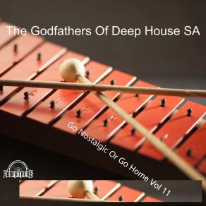 Download track Since 2005 (Nostalgic Mix) The Godfathers Of Deep House SA