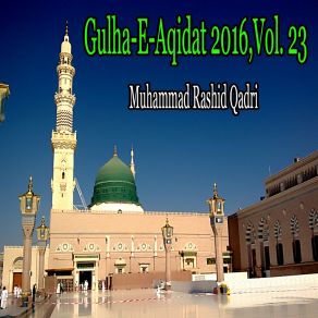 Download track Kabay Kay Badrudduja Muhammad Rashid Qadri