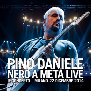 Download track Yes I Know My Way (Live Version) Pino Daniele