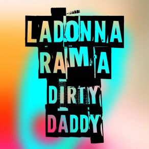 Download track Dirty Daddy (Akira Radio Mix) Ladonna Rama