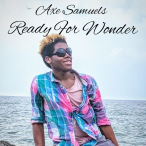 Download track You Ready Axe Samuels