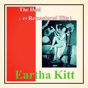 Download track The Heel Eartha Kitt