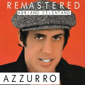 Download track Tell Me That You Love Me (Remastered) Adriano Celentano