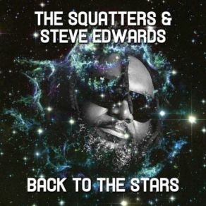 Download track Back To The Stars (Fei - Fei Remix) Steve Edwards, The Squatters