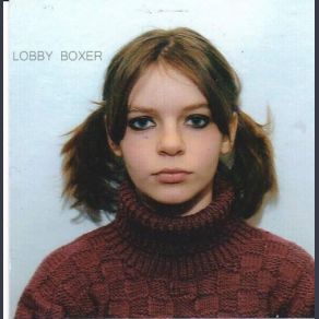 Download track Fragile Girl Lobby Boxer