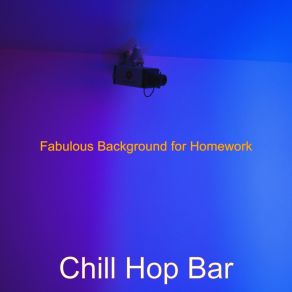 Download track Mysterious Ambience For Homework Chill Hop Bar