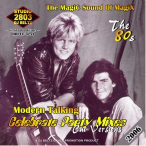 Download track Celebrate Party Mix Part 6 Modern Talking