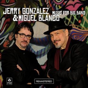 Download track Duende Y Ache Jerry Gonzalez, Miguel Blanco