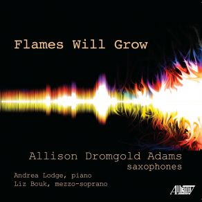 Download track Flames Will Grow Allison Dromgold Adams