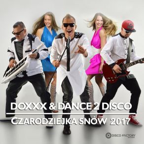 Download track Czarodziejka Snów 2017 (Radio Edit) Dance 2 Disco