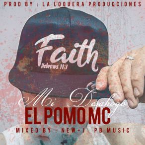 Download track Mi Desahogo El Pomo MC