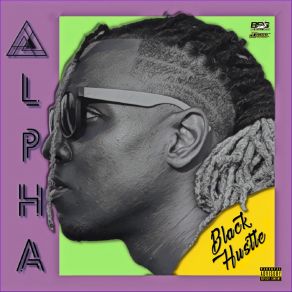 Download track Alpha Freestyle (Part 2) Black HustleMYSTIQUE, Explicit