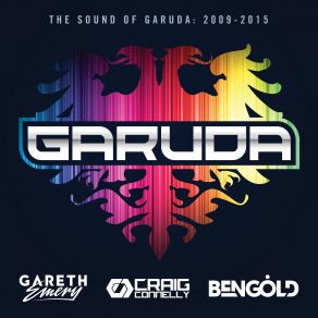 Download track The Sound Of Garuda: 2013 - 2015 (Full Continuous Mix) Gareth Emery