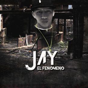 Download track El Pasado Jay El Fenomeno