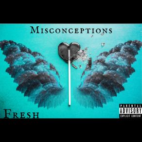 Download track Misconceptions Fresh