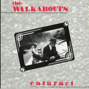 Download track Goodbye (To All That) The Walkabouts