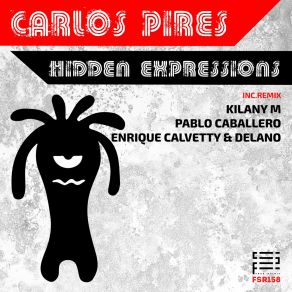 Download track Hidden Expressions (Pablo Caballero Remix) Carlos PiresPablo Caballero