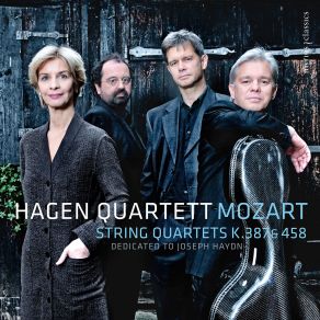 Download track String Quartet In B-Flat Major, K. 458 The Hunt I. Allegro Vivace Assai' Hagen Quartett