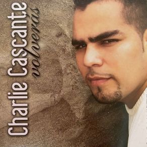 Download track Fiel Soldado Charlie CascanteJorge Rodriguez, Jose Felix Cascante