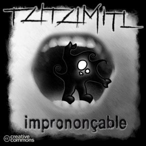 Download track Je Ne Suis Pas Normal Tzitzimitl