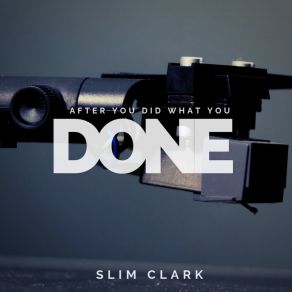 Download track So Dear To Me Slim Clark