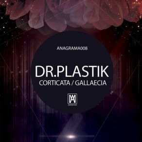 Download track Gallaecia Dr. Plastik