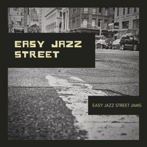 Download track Smooth Easy Jazz Jams Easy Jazz Street