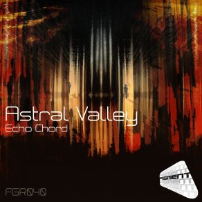 Download track Echo Chord (Original Mix) Astral Valley