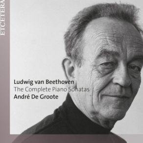 Download track Piano Sonata No. 2 In F Major, Op. 10: III. Presto André De Groote