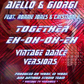 Download track Together Eh Oh Oh Eh (Vintage Radio TV Mix) Aiello