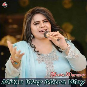 Download track Mitra Way Mitra Way Shazia Manzoor