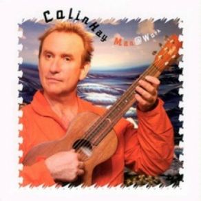 Download track Don't Be Afraid Colin Hay