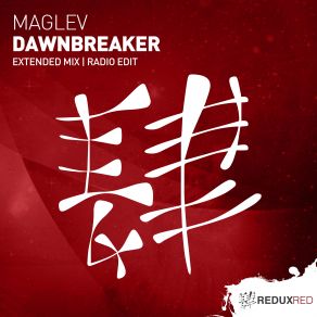 Download track Dawnbreaker (Extended Mix) Maglev