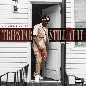 Download track Still At It Tripstar