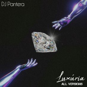 Download track Luxúria (House Edition) Dj PanteraPanther Records