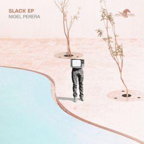 Download track Slack Nigel Perera