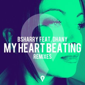 Download track My Heart Beating (James Black Pitch Edit Remix) Bsharry