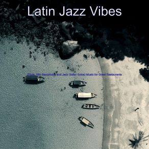 Download track Easy Beachside Cafes Latin Jazz Vibes