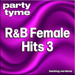 Download track I Have Learned To Respect The Power Of Love (Made Popular By Stephanie Mills) (Backing Version) Party Tyme