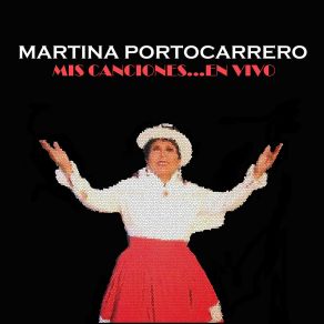 Download track Mamacha De Las Mercedes (En Vivo) Martina Portocarrero