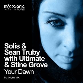 Download track Your Dawn Stine Grove, Solis & Sean Truby, The Ultimate