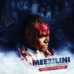 Download track I Already Been There Meezilini Tha Messenger