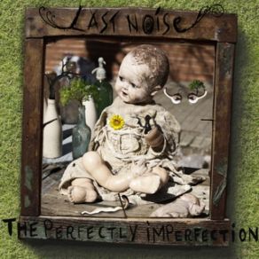 Download track Last Noise - Imperfect Man Last Noise