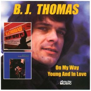 Download track Never Had It So Good B. J. Thomas