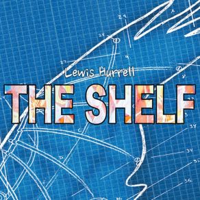 Download track The Shelf Lewis Hurrell